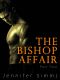 [Dominated by the Billionaire Brothers 02] • The Bishop Affair 2